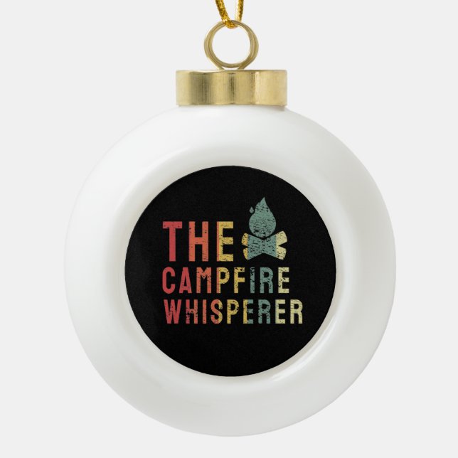 Campfire - Campfire Whisperer Ceramic Ball Christmas Ornament (Front)