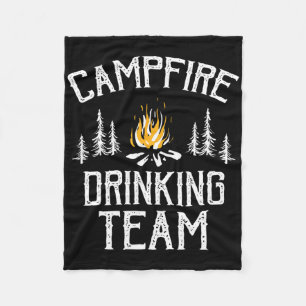 Campfire Drinking Team Camping Lovers Camper  Fleece Blanket