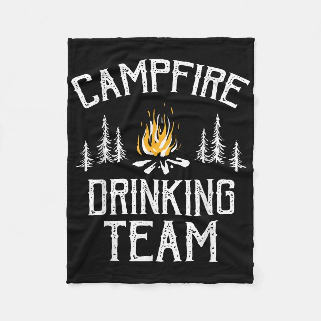 Campfire Drinking Team Camping Lovers Camper  Fleece Blanket (Front)