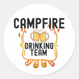 Campfire Drinking Team Camping Lovers Matching Classic Round Sticker