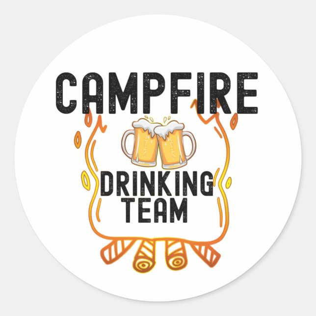 Campfire Drinking Team Camping Lovers Matching  Classic Round Sticker (Front)