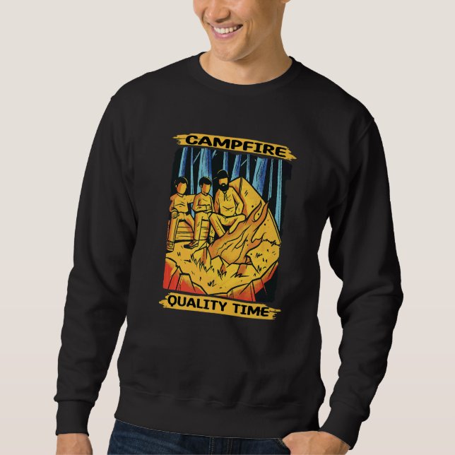 Campfire Quality Time for Fire Camping   Sweatshirt (Front)