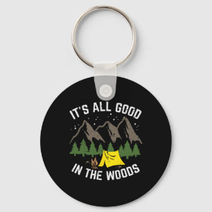Camping All Good In The Woods Hiking Camper Men Wo Keychain