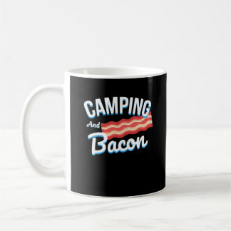CAMPING AND BACON COFFEE MUG