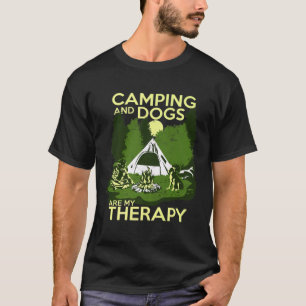 Camping And Dogs Are My Therapy T-Shirt
