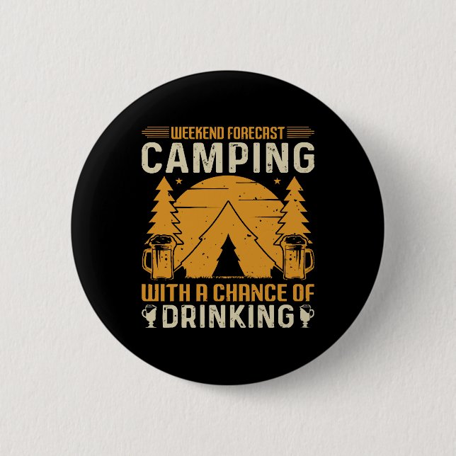 Camping and drinking 2 inch round button (Front)