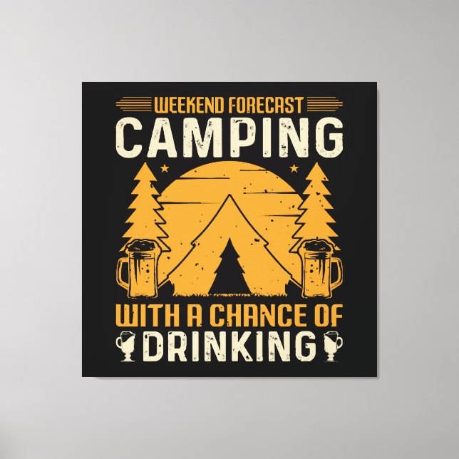 Camping and drinking canvas print (Front)