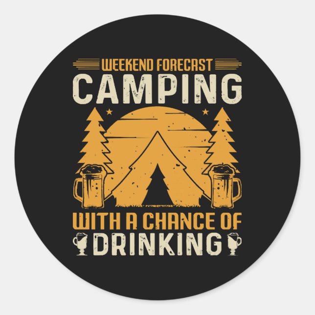 Camping and drinking classic round sticker (Front)