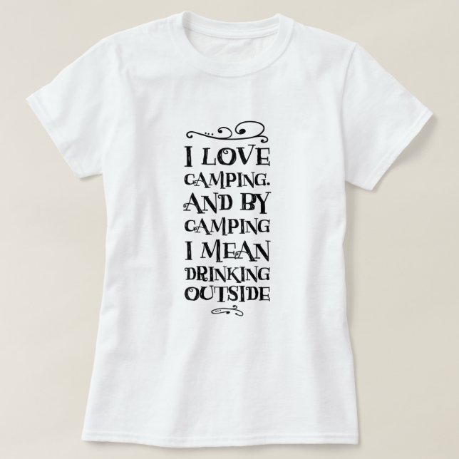 Camping and Drinking T-Shirt (Design Front)