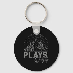 Camping And Hiking - Still Plays Outside Keychain