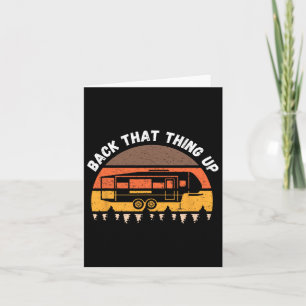 Camping Back That Thing Up Funny Camper Fifth Whee Card