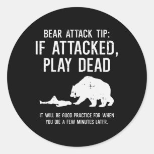 Camping Bear Attack Tip Funny Hiking Camper Men Wo Classic Round Sticker