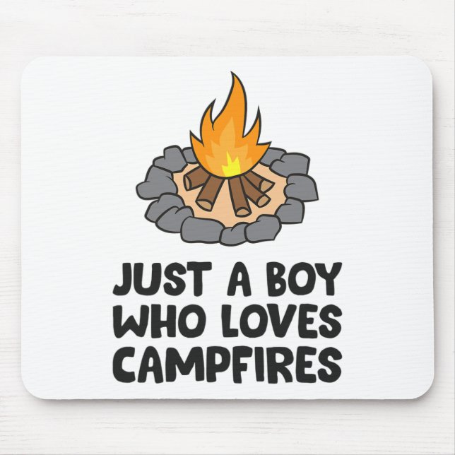Camping Bonfire Just A Boy Who Loves Campfires  Mouse Pad (Front)