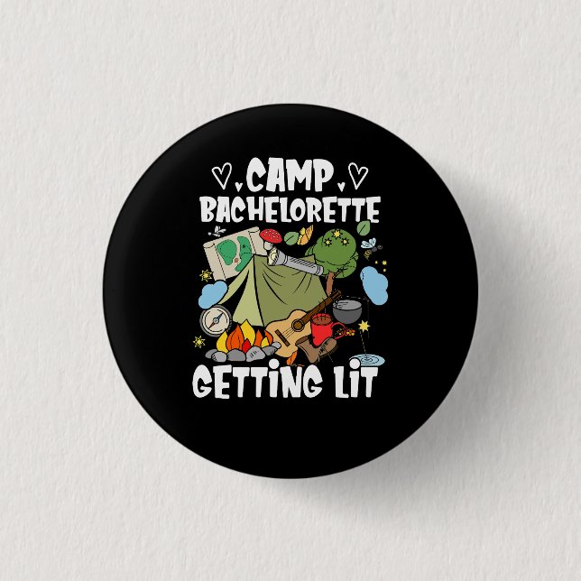 Camping Bridal Camp Bachelorette Getting Lit Bride 1 Inch Round Button (Front)