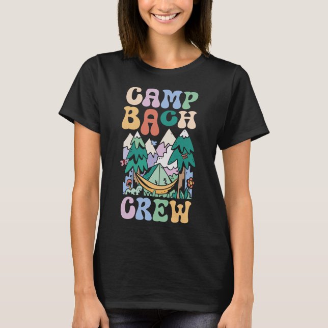 Camping Bridal Party Camp Bachelorette Camp Bach C T-Shirt (Front)