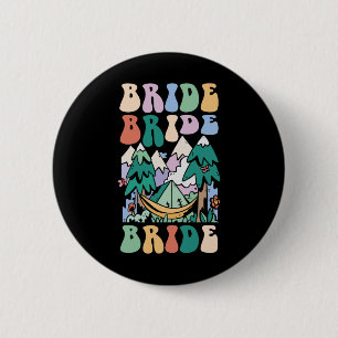 Camping Bridal Party Camp Bachelorette Camp Bride  2 Inch Round Button