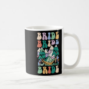 Camping Bridal Party Camp Bachelorette Camp Bride Coffee Mug