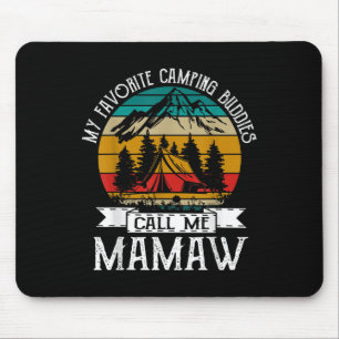 Camping Buddies Call Me Camping Mamaw Camper  Mouse Pad