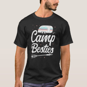 Camping Camp Besties Motorhome Campervan Friends T-Shirt