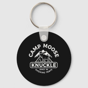 Camping Camper Camp Moose Knuckle Since 86 Pitchin Keychain