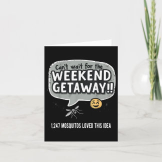 Camping Can’t Wait For The Weekend Getaway Funny M Card