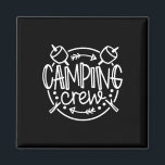 Camping Crew Campfire Summer Camp Vacation Family  Magnet<br><div class="desc">Camping Crew Campfire Summer Camp Vacation Family Matching</div>