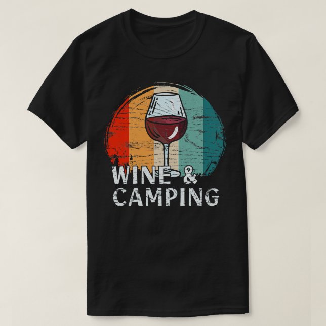 Camping Drinking Wine 4 T-Shirt (Design Front)