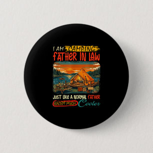 Camping father in law definition much cooler 2 inch round button