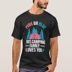 Camping Gender Reveal Quote for a Camping Family T-Shirt