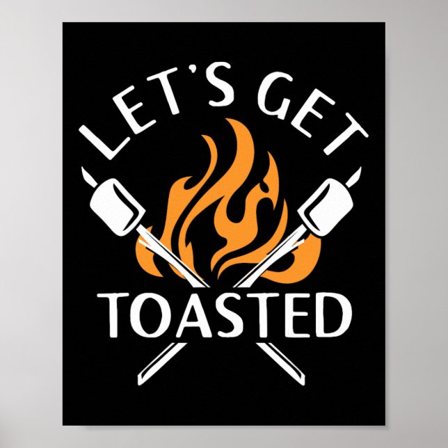 Camping Get Toasted Funny Summer Hiking Mountainee Poster (Front)