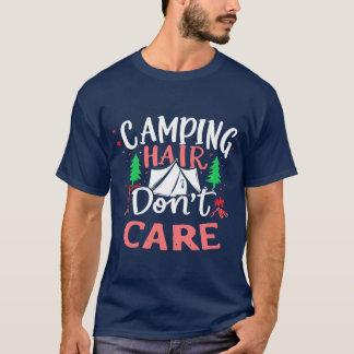 Camping Hair Don t Care Funny retro T-Shirt