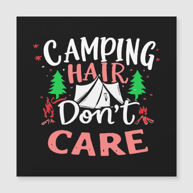 Camping Hair Don't Care Funny (Front)