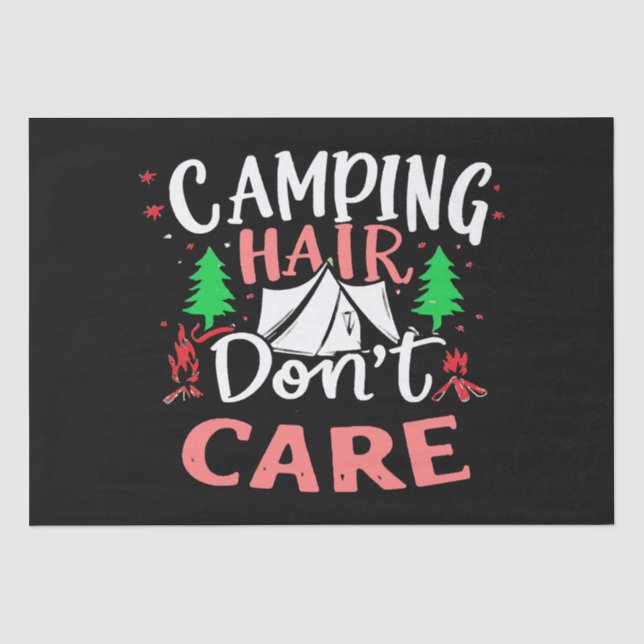 Camping Hair Don't Care Funny Tissue Paper (Front)