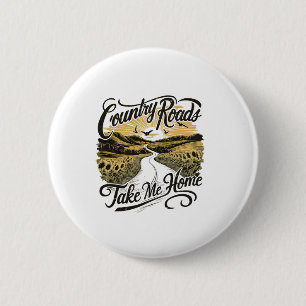 Camping Hiking Mountain Country Roads Take Me Home 2 Inch Round Button