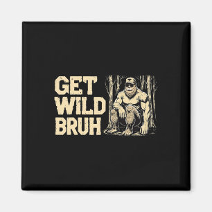 Camping Hilking Climbing Bigfoot Outdoors Get Wild Magnet