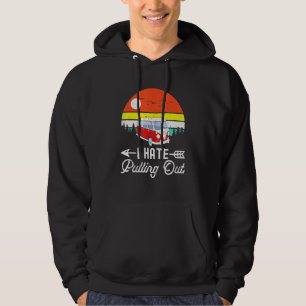 Camping I hate Pulling Out Retro Camper Trailer RV Hoodie