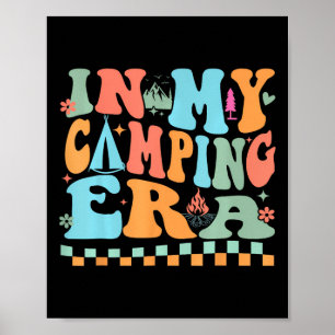 Camping In My Camping Era Retro Groovy Summer For Poster