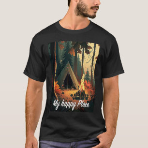 Camping in the woods with nature is my happy place T-Shirt