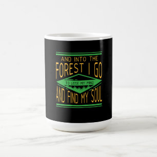 Camping - Into The Forest I Go Funny Camping Coffee Mug