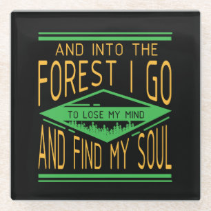 Camping - Into The Forest I Go Funny Camping Glass Coaster