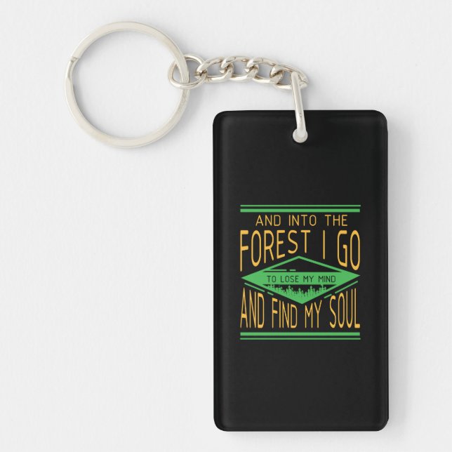 Camping - Into The Forest I Go Funny Camping Keychain (Front)