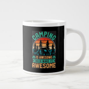 Camping is Awesome Beer Make it Awesome-67356 Large Coffee Mug
