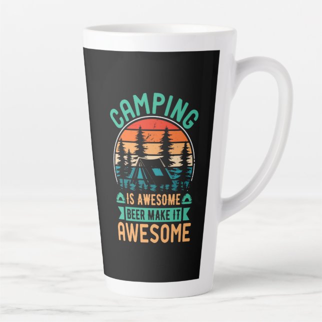 Camping is Awesome Beer Make it Awesome Latte Mug (Right)