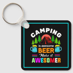 Camping is Awesome Beer Make it Awesomer-67357 Keychain