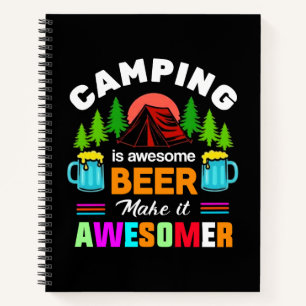 Camping is Awesome Beer Make it Awesomer-67357 Notebook