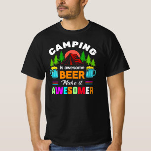 Camping is Awesome Beer Make it Awesomer-67357 T-Shirt