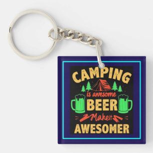 Camping is Awesome Beer Make it Awesomer-67688 Keychain