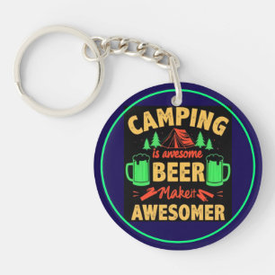 Camping is Awesome Beer Make it Awesomer-67688 Keychain