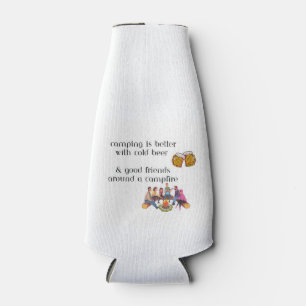 Camping is Better with Cold Beer and Good Friends  Bottle Cooler