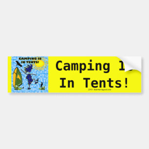 Camping Is In Tents Design Bumper Sticker